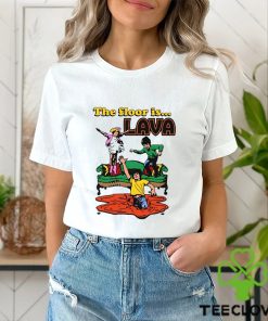 Shirtsthatgohard The Floor Is Lava Shirt Unisex T Shirt