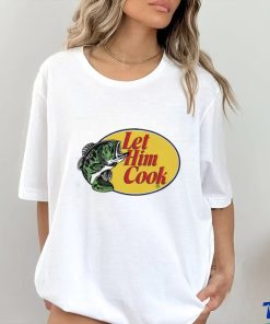 Shitheadsteve Let Him Cook Shirt