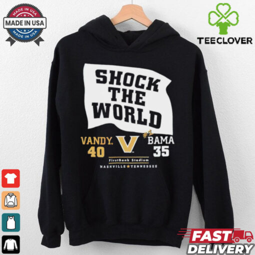 Shock the world Vandy beats Bama 40 35 down goes #1 hoodie, sweater, longsleeve, shirt v-neck, t-shirt