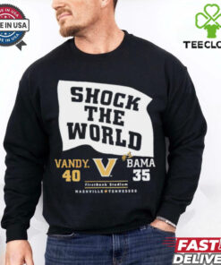 Shock the world Vandy beats Bama 40 35 down goes #1 hoodie, sweater, longsleeve, shirt v-neck, t-shirt