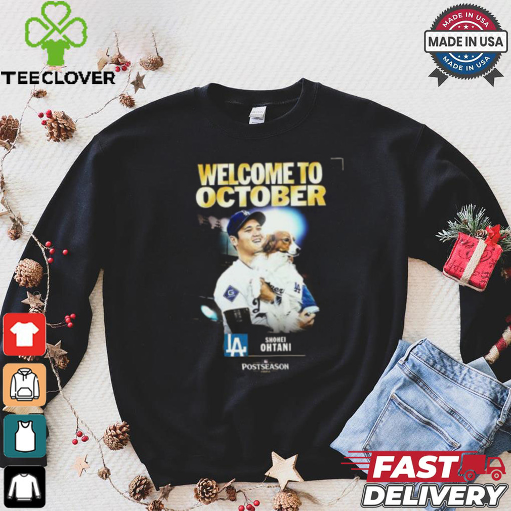 Shohei Ohtani From Los Angeles Dodgers Welcome To October MLB 2024 Postseason Unisex T Shirt Shohei Ohtani From Los Angeles Dodgers Welcome To October MLB 2024 Postseason Unisex T Shirt