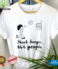 Shoot Hoops Not People Kyle Kuzma Trey Murphy Josh Stay Lit Shirt