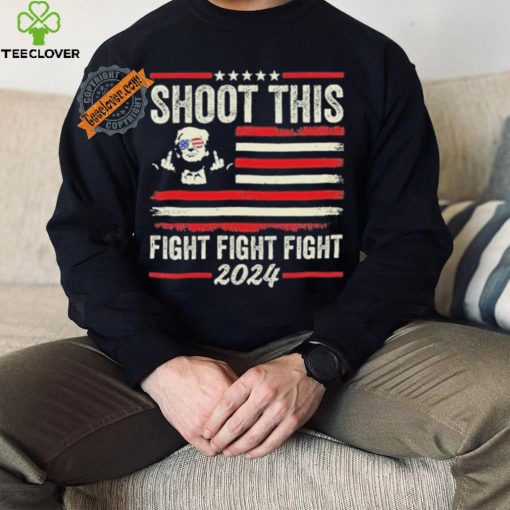 Shoot This Fight Fight Fight Trump 2024 American Flag Vintage Shirt