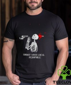 Shoot your local pedophile T hoodie, sweater, longsleeve, shirt v-neck, t-shirt