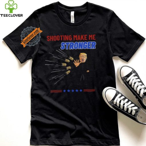 Shooting Make Me Stronger Shirt Superhero Never Surrender Tee Trump Shooter Shirt Trump Shooting Shirt Trump Shot Shirt