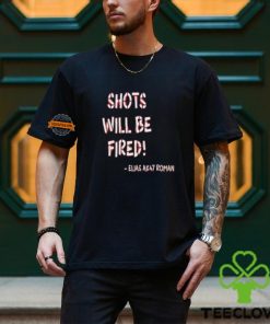 Shots Will Be Fired Shirt 1 Shots Will Be Fired Shirt