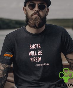 Shots Will Be Fired Shirt 2 Shots Will Be Fired Shirt