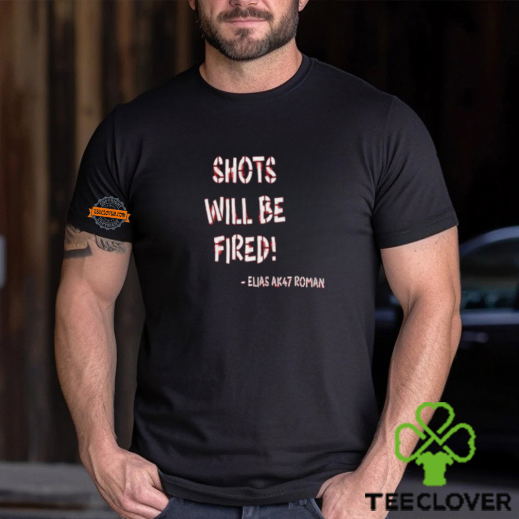 Shots Will Be Fired Shirt Shots Will Be Fired Shirt