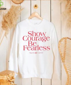 Show Courage Be Fearless Megan Hunt For Legislature Hoodie shirt