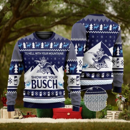 Show Me Your Busch Ugly Christmas Sweater Busch Beer Gift For Christmas Lover Beer