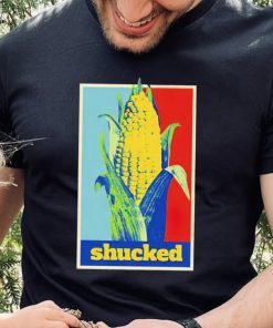 Shucked corn hope shirt