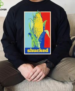 Shucked corn hope shirt 2 Shucked corn hope shirt