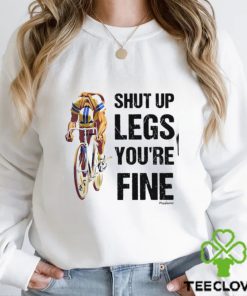 Shut Up Legs You're Fine Classic T Shirt