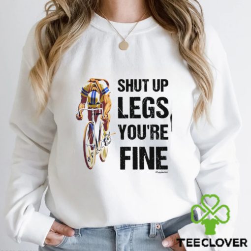 Shut Up Legs You’re Fine Classic T Shirt