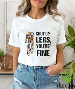 Shut Up Legs You're Fine Classic T Shirt 3 Shut Up Legs You're Fine Classic T Shirt