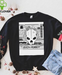 Sick Robot skull shirt