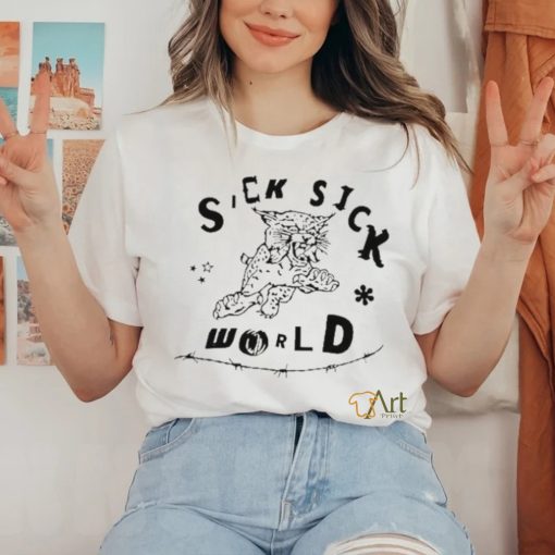 Sick Sick World Tiger Shirt