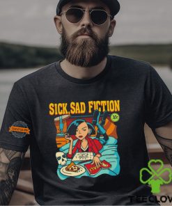 Sick sad fiction shirt