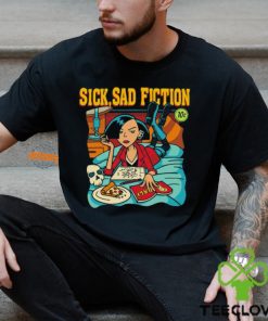 Sick sad fiction hoodie, sweater, longsleeve, shirt v-neck, t-shirt