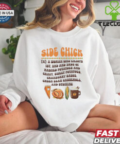 Side chick definition Thanksgiving shirt