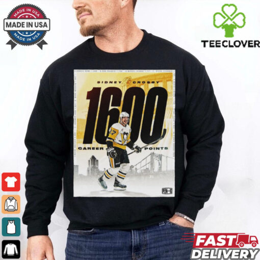 Sidney Crosby Pittsburgh Penguins NHL 1600 Career Points On The Power Play Poster t hoodie, sweater, longsleeve, shirt v-neck, t-shirt