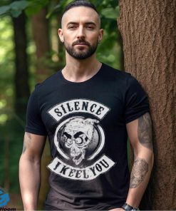 Silence I Keel You Shirt