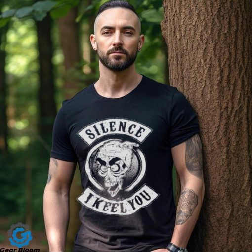 Silence I Keel You Shirt