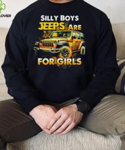 Silly Boys Jeeps are for girls shirt