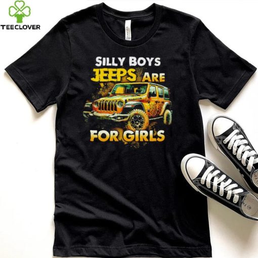 Silly Boys Jeeps are for girls shirt