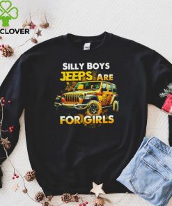 Silly Boys Jeeps are for girls shirt