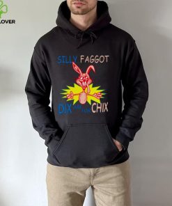 Silly Faggot Dix Are For Chix T Shirt For Unisex 4 Silly Faggot Dix Are For Chix T Shirt For Unisex