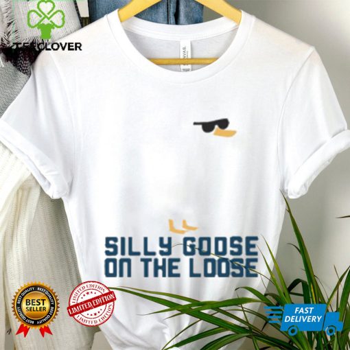 Silly Goose On The Loose Shirt