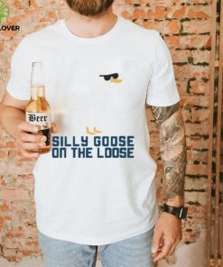 Silly Goose On The Loose Shirt