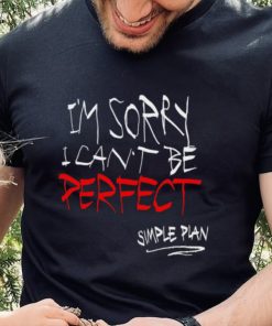 Simple Plan I’m Sorry I Can’t Be Perfect Shirt