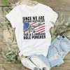 Since We Are Redefining Everything Flag Veteran Classic T Shirt