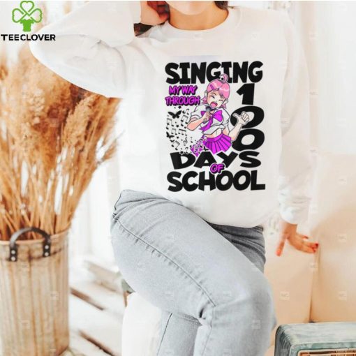 Singing My Way Through 100 Days Of School Music Anime Trending Unisex T Shirt