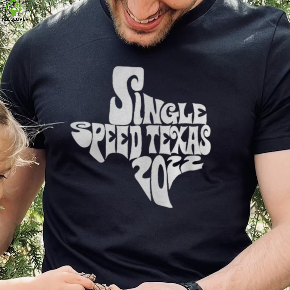 Single speed Texas 2022 shirt