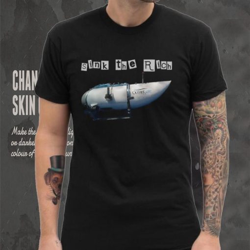 Sink the rich oceangate submarine Shirt