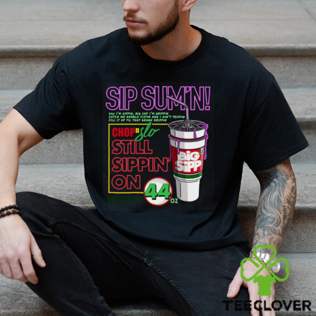 Sippin 44s Shirt Sippin 44s Shirt