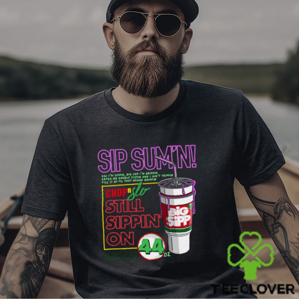 Sippin 44s Shirt Sippin 44s Shirt