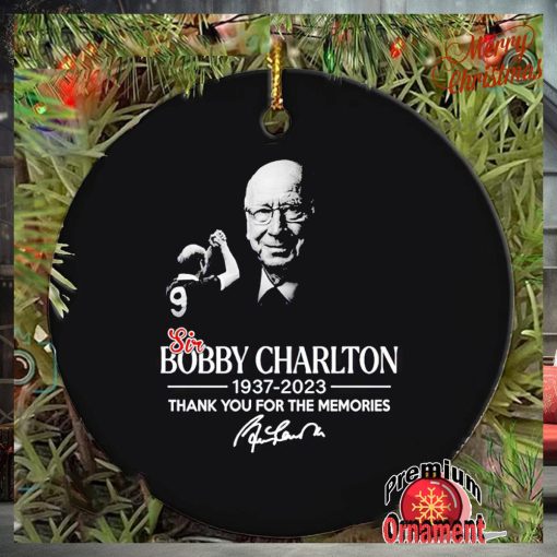 Sir Bobby Charlton 1937 2023 thank you for the memories ornament