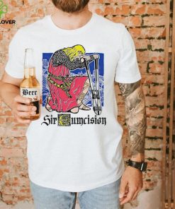 Sir cumcision hoodie, sweater, longsleeve, shirt v-neck, t-shirt