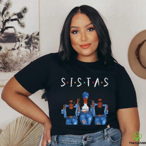 Sistas Melanin Shirt Women Black History Month African Queen T Shirt