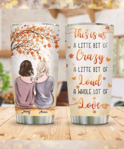 Sister Crazy Loud Love Personalized Tumbler