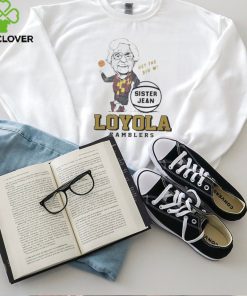 Sister Jean Loyola Chicago Shirt