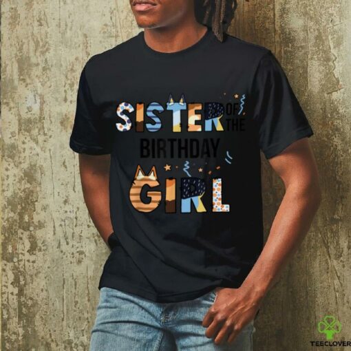 Sister Of The Birthday Girl Party Blue Dog Lover Matching T Shirt