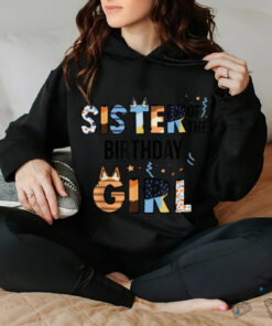 Sister Of The Birthday Girl Party Blue Dog Lover Matching T Shirt