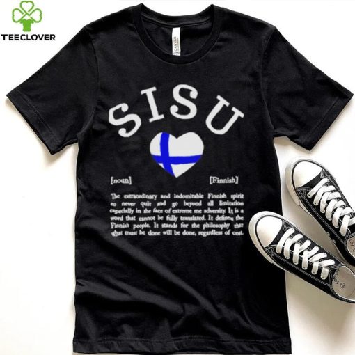 Sisu Noun Finnish The Extraordinary Shirt