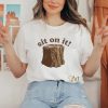 Sit On It Barstool Shirt