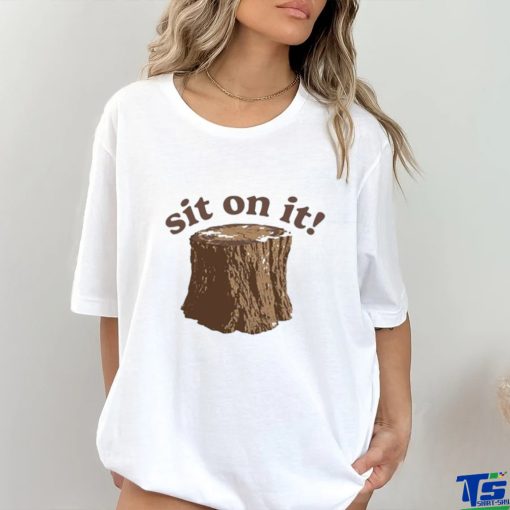 Sit On It Barstool Shirt